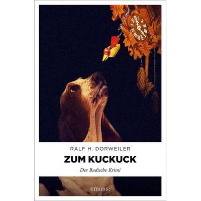 Zum Kuckuck, Taschenbuch von Ralf H. Dorweiler, Emons Verlag, 978-3-89705-890-3