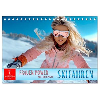 Skifahren - Frauen Power auf der Piste (Tischkalender 2027 DIN A5 quer), CALVENDO Monatskalender