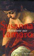 Susanna Tamaro - Antworte mir - Preis vom 13.10.2026 11:25:28 h