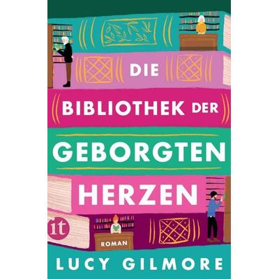Die Bibliothek der geborgten Herzen, Taschenbuch von Lucy Gilmore, Insel, 978-3-458-68388-9