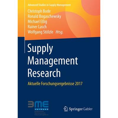 Supply Management Research, Taschenbuch von , Springer Fachmedien Wiesbaden GmbH, 978-3-658-18631-9