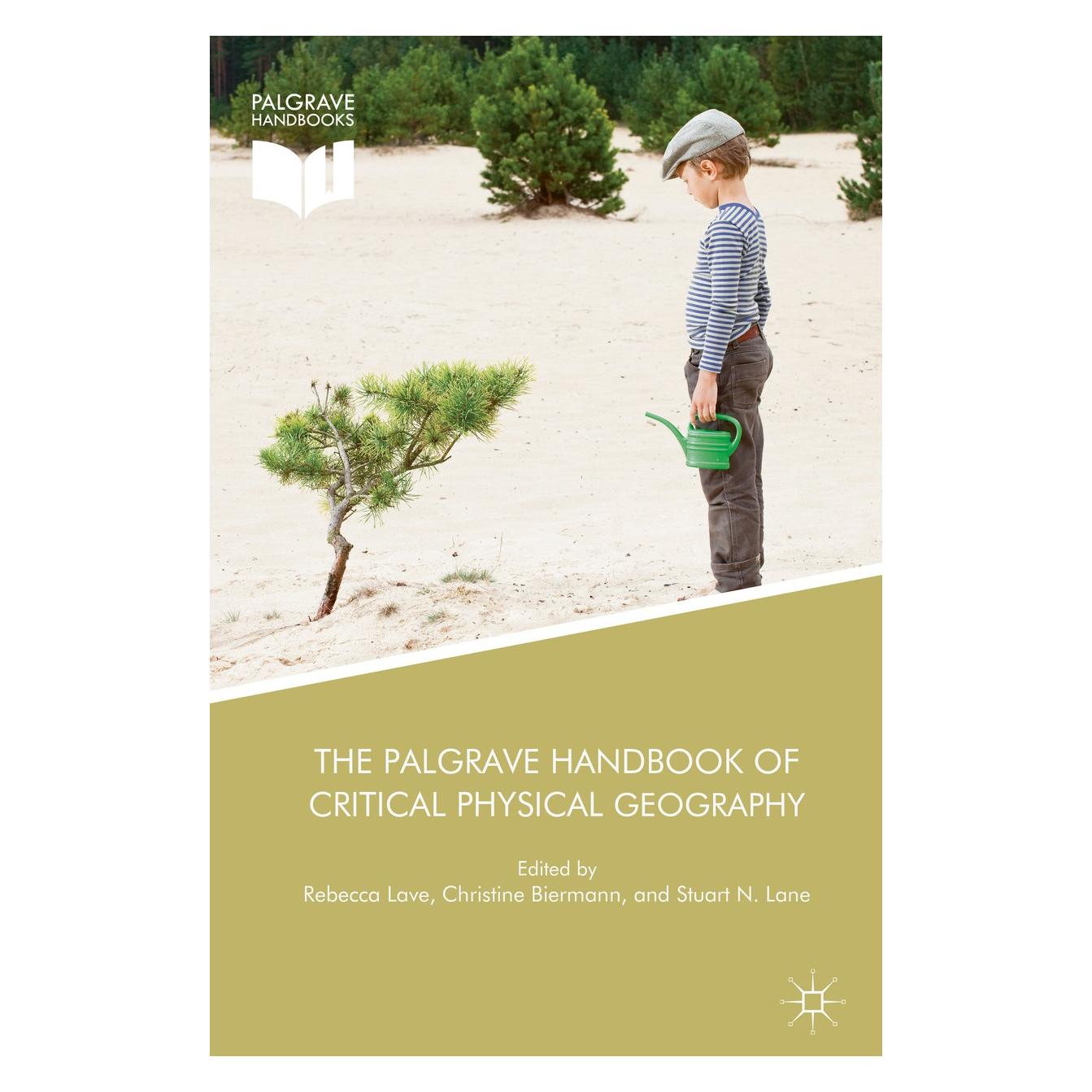 Springer The Palgrave Handbook of Critical Physical Geography (Englisch, Hardcover, Christine Biermann, Rebecca Lave, Stuart N. Lane) (9783319714608)