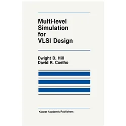 Multi-Level Simulation for VLSI Design, Fachbücher von David R. Coelho, Dwight D. Hill, D R Coelho, D.D. Hill