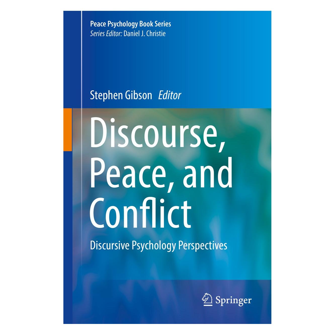 Springer Discourse, Peace, and Conflict (Englisch, Hardcover, Stephen Gibson) (9783319990934)