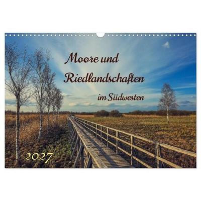 Moor und Riedlandschaften im Südwesten (Wandkalender 2027 DIN A3 quer), CALVENDO Monatskalender