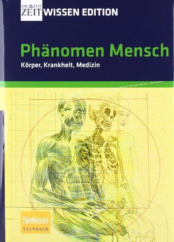 Andreas Sentker - Phänomen Mensch: Körper, Krankheit, Medizin - Preis vom 09.10.2026 07:28:09 h