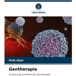 Gentherapie, Ratgeber von Priti Aher