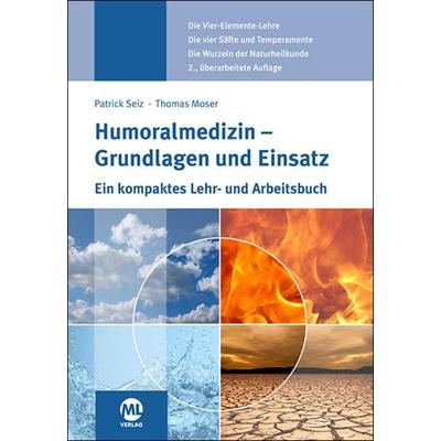 Humoralmedizin - Grundlagen und Einsatz, Paperback von Patrick Seiz,Thomas Moser, Mgo fachverlage, 978-3-947566-46-4
