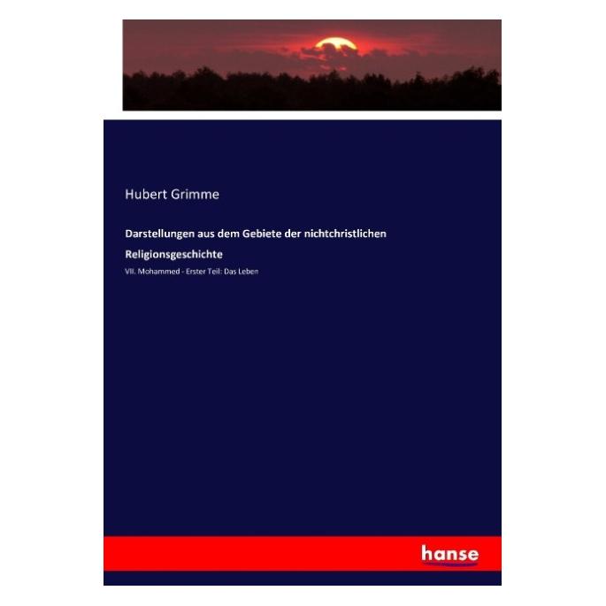 Hansebooks Darstellungen aus dem Gebiete der nichtchristlichen Religionsgeschichte (Deutsch, Softcover, Hubert Grimme) (55877480)