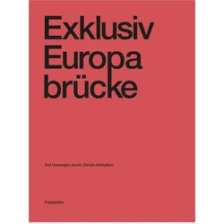 Exklusiv Europabrücke, Fachbücher von Christophe Girot, Patrick Düblin, Is Fehlmann