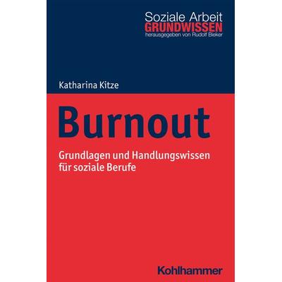 Burnout, Taschenbuch von Katharina Kitze, Kohlhammer, 978-3-17-037643-4