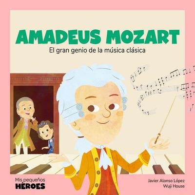 Amadeus Mozart - Javier Alonso López, Audio, 9788413615523