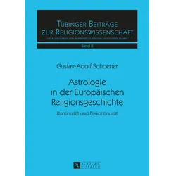 Astrologie in der Europäischen Religionsgeschichte, Fachbücher von Gustav-Adolf Schoener