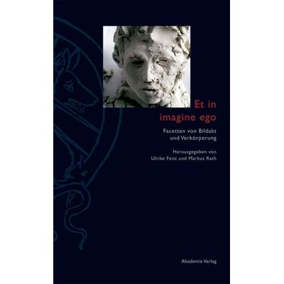 Et in imagine ego, Gebundene Ausgabe von , De Gruyter, 978-3-05-005945-7