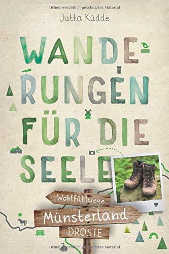 Jutta Küdde - Münsterland. Wanderungen für die Seele: Wohlfühlwege - Preis vom 07.10.2026 11:45:10 h