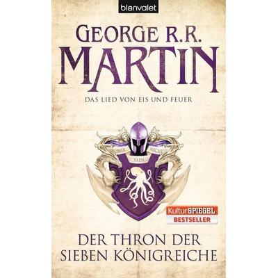 Der Thron der Sieben Königreiche / Das Lied von Eis und Feuer Bd. 03, Taschenbuch von George R.R. Martin, Blanvalet