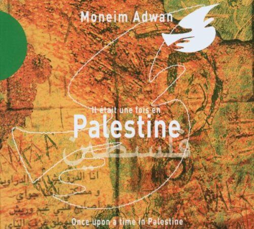 Moneim Adwan - Once Upon a Time in Palestine - Preis vom 13.10.2026 11:25:28 h