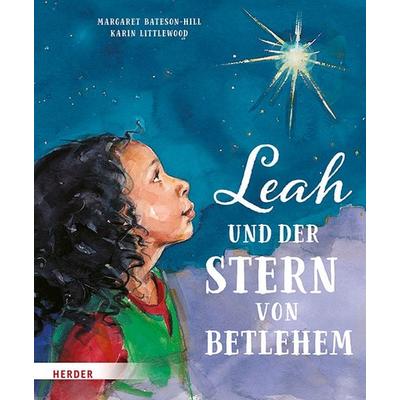 Leah und der Stern von Betlehem, Gebundene Ausgabe von Margaret Bateson-Hill, Herder, 978-3-451-71654-6