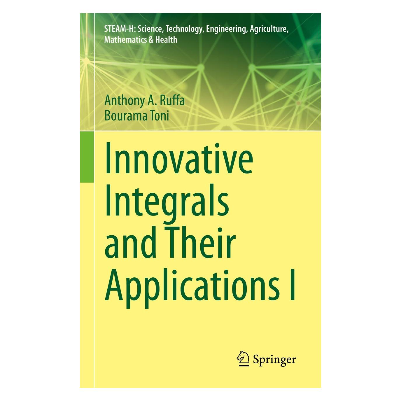 Springer Innovative Integrals and Their Applications I (Englisch, Hardcover, Anthony A. Ruffa, Bourama Toni) (9783031178702)