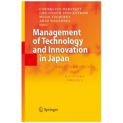 Management of Technology and Innovation in Japan, Fachbücher von Hugo Tschirky, Cornelius Herstatt, Akio Nagahira, Christoph Stockstrom