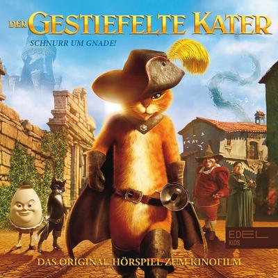 Der gestiefelte Kater - Schnurr um Gnade (Das Original-Hörspiel zum Kinofilm) - Thomas Karallus, Audio, 4029759111061