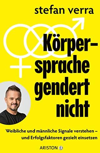 Stefan Verra - Körpersprache gendert nicht: Weibliche und männliche Signale verstehen – und Erfolgsfaktoren gezielt einsetzen - Preis vom 17.10.2026 19:25:27 h