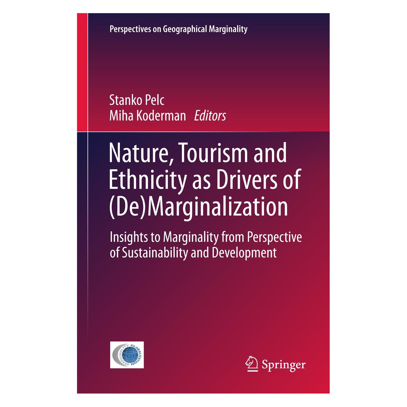 Springer Nature, Tourism and Ethnicity as Driver (Englisch, Hardcover, Miha Koderman, Stanko Pelc) (9783319590011)