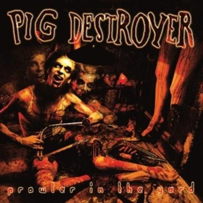 PROWLER IN THE YARD (DELUXE REISSUE)(Custom Ripple - Pig Destroyer, Vinyl