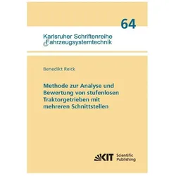 Methode zur Analyse und Bewertung von stufenlosen Traktorgetrieben mit mehreren Schnittstellen, Fachbücher von Benedikt Reick