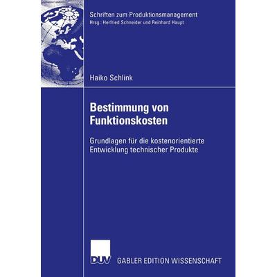 Bestimmung von Funktionskosten, Taschenbuch von Haiko Schlink, Deutscher Universitätsverlag, 978-3-8244-8186-6
