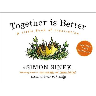 Together is Better, Gebundene Ausgabe von Simon Sinek, Penguin LLC US, 978-1-59184-785-4