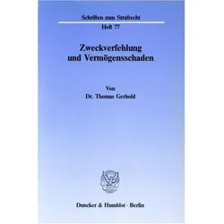 Zweckverfehlung und Vermögensschaden., Fachbücher von Thomas Gerhold