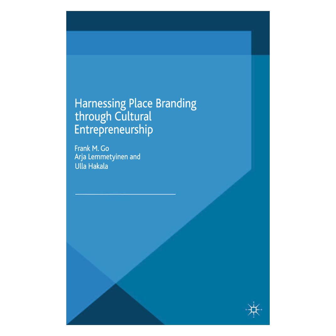 Springer Harnessing Place Branding through Cultural Entrepreneurship (Englisch, Softcover, A. Lemmetyinen, F. Go, U. Hakala) (55822225)