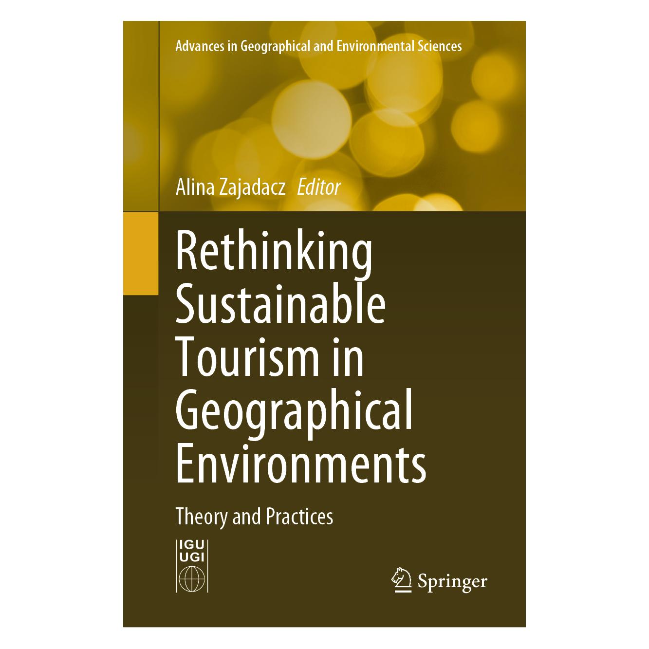 Springer Rethinking Sustainable Tourism in Geographical Environments (Englisch, Hardcover, Alina Zajadacz) (9783031721298)