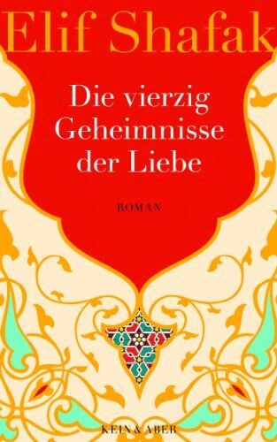 Elif Shafak - Die vierzig Geheimnisse der Liebe - Preis vom 17.10.2026 19:25:27 h