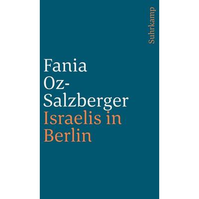 Israelis in Berlin, Taschenbuch von Fania Oz-Salzberger, Jüdischer Verlag, 978-3-633-24117-0