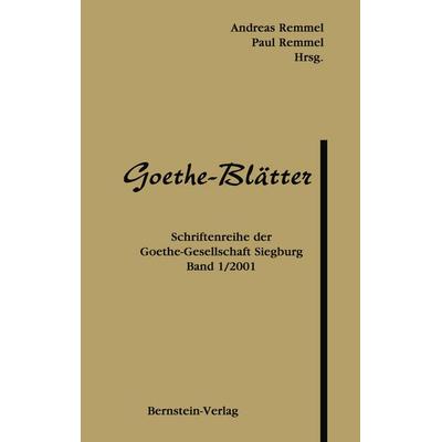 Goethe-Blätter, Taschenbuch von Anthologie, Bernstein-Verlag, 978-3-9808198-4-8