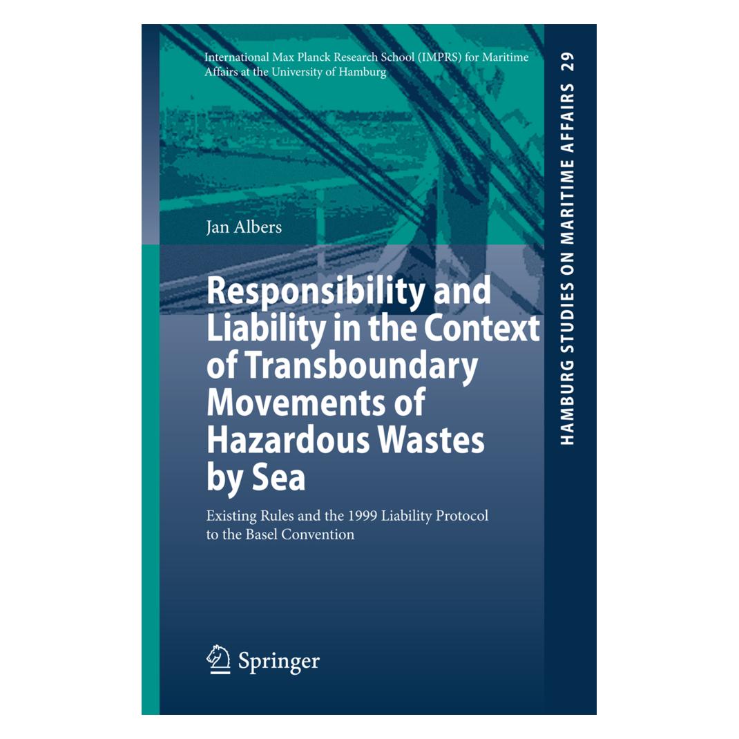 Springer Responsibility and Liability in the Context of Transboundary Movements of Hazardous Wastes by Sea (Englisch, Softcover, Jan Albers) (55552870)