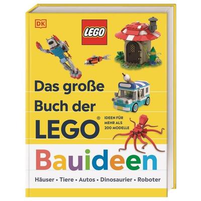 Das große Buch der LEGO® Bauideen, Gebundene Ausgabe von Hannah Dolan,Jessica Farrell,Nate Dias, DK Verlag Dorling Kindersley, 978-3-8310-5265-3