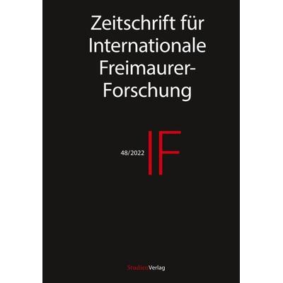 IF - Zeitschrift für Internationale Freimaurer-Forschung 48/22, Taschenbuch von , StudienVerlag, 978-3-7065-6235-5