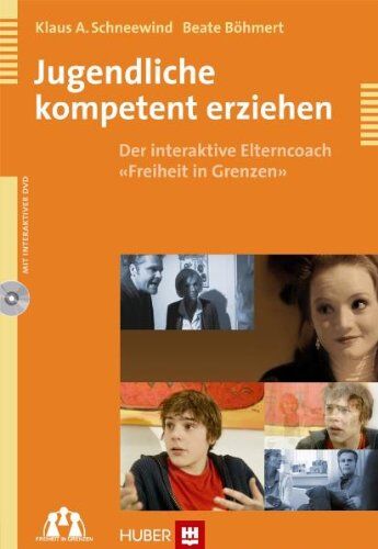 Schneewind, Klaus A. - Jugendliche kompetent erziehen. Der interaktive Elterncoach «Freiheit in Grenzen» - Preis vom 09.10.2026 07:28:09 h