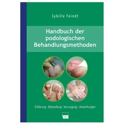 Handbuch der podologischen Behandlungsmethoden, Fachbücher von Sybille Feindt