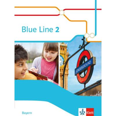 Blue Line 2. Ausgabe Bayern, Gebundene Ausgabe von , Klett Schulbuchverlag, 978-3-12-548342-2