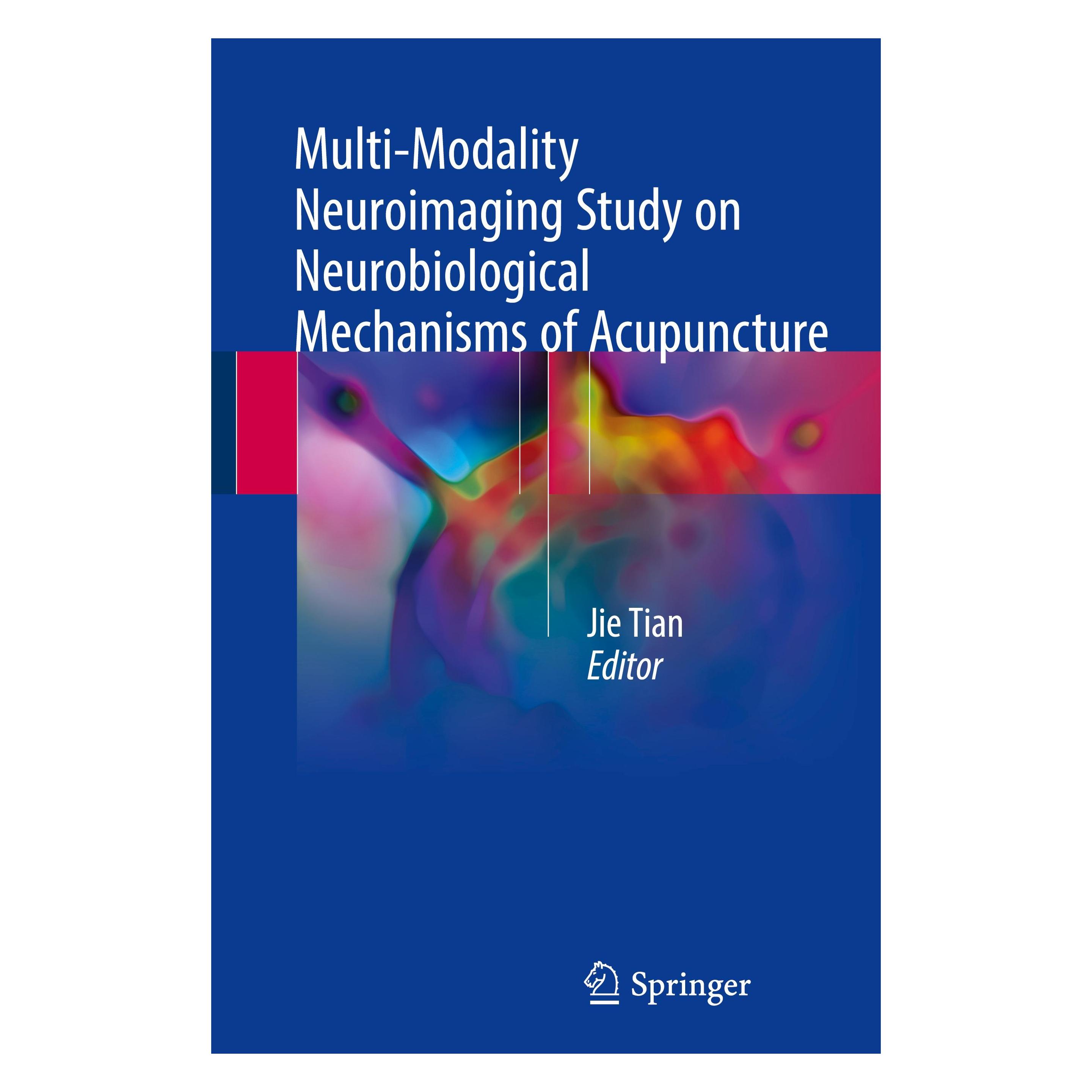 Springer Multi-Modality Neuroimaging Study on Neurobiological Mechanisms of Acupuncture (Englisch, Hardcover, Jie Tian) (9789811049132)
