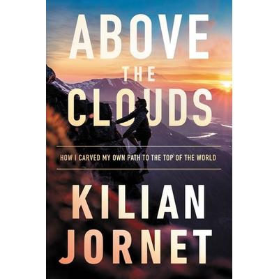 Above the Clouds, Gebundene Ausgabe von Kilian Jornet, HarperCollins US, 978-0-06-296503-5