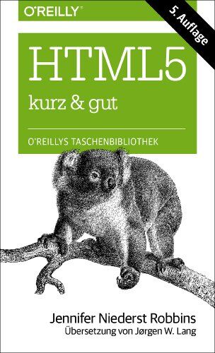 Jennifer Niederst Robbins - HTML5 - kurz & gut - Preis vom 06.10.2026 07:26:00 h