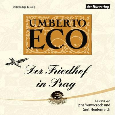 Der Friedhof in Prag - Umberto Eco, Audio, 9783844508130