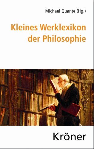 Michael Quante - Kleines Werklexikon der Philosophie - Preis vom 14.10.2026 23:07:16 h