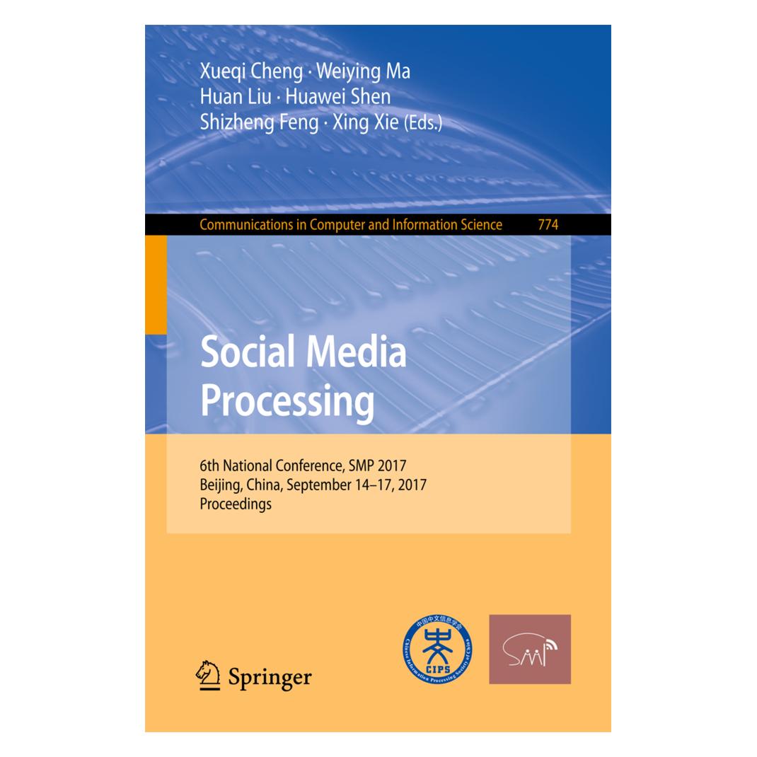 Springer Social Media Processing (Englisch, Softcover, Huan Liu, Huawei Shen, Shizheng Feng, Weiying Ma, Xing Xie, Xueqi Cheng) (55942124)
