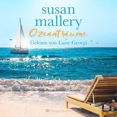 Ozeanträume (ungekürzt) - Susan Mallery, Audio, 9783365003336